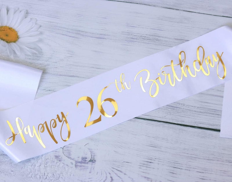 Docooniver Happy 26th Birthday Sash for Women,Men,Girls and Boys,It's my 26th Birthday sash,White with Gold Foil Lettering - Image 2
